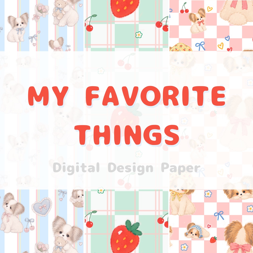 My Favorite Things|かわいい犬といちご デザインペーパー 3枚セット|A4横・PNG