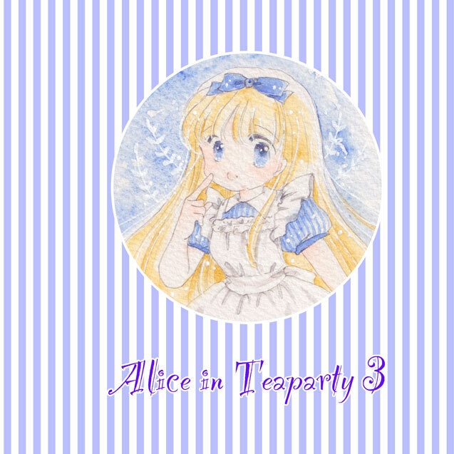 作品集*Alice in Tea party3 再版しました