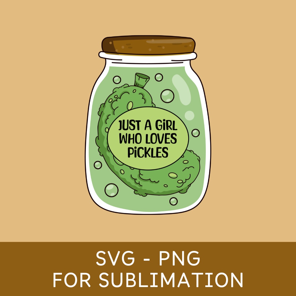 Just A Girl Who Loves Pickles, Pickles Lovers SVG - PNG (ピクルスラバーズデザイン)