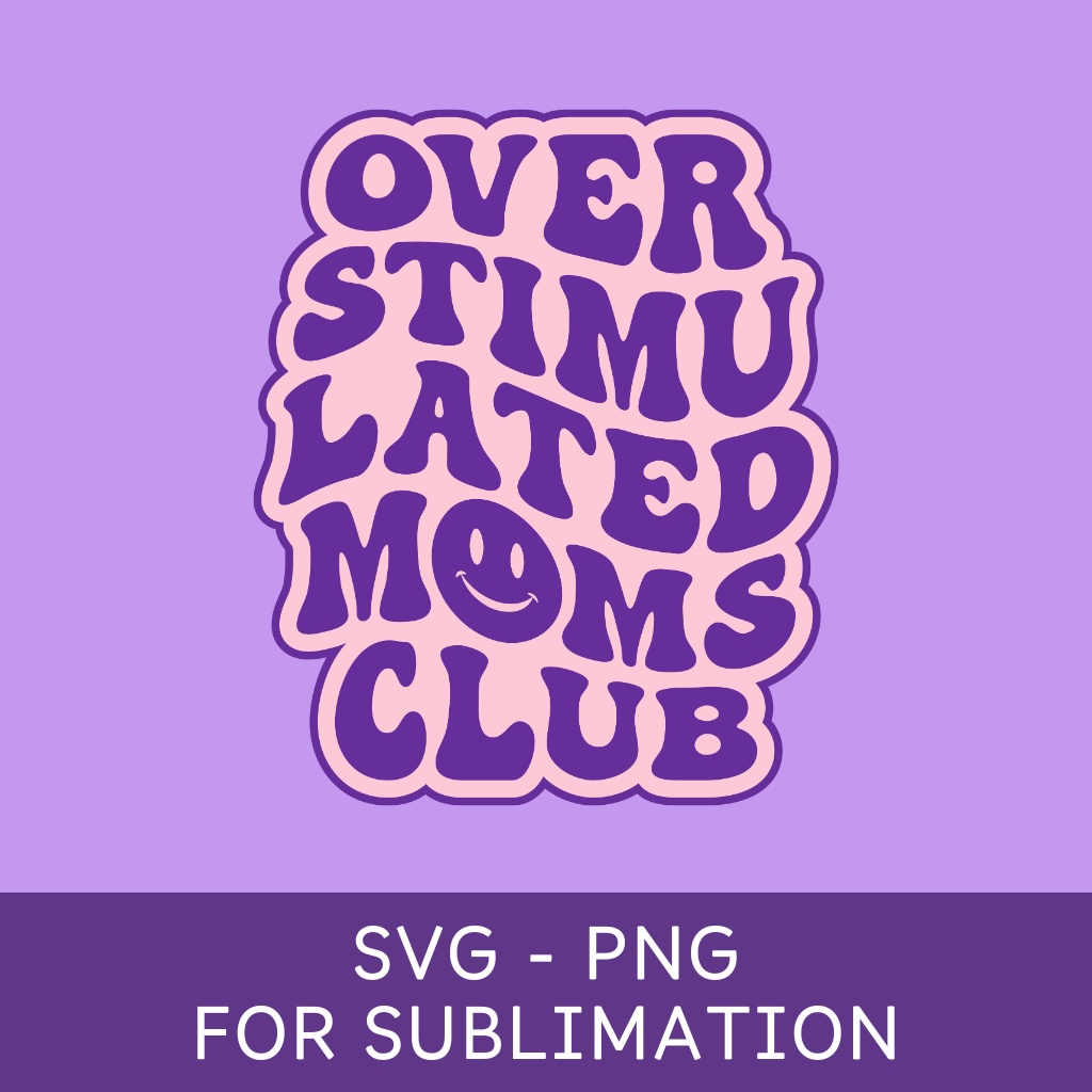 Overstimulated Moms Club Design （母の日デザイン）