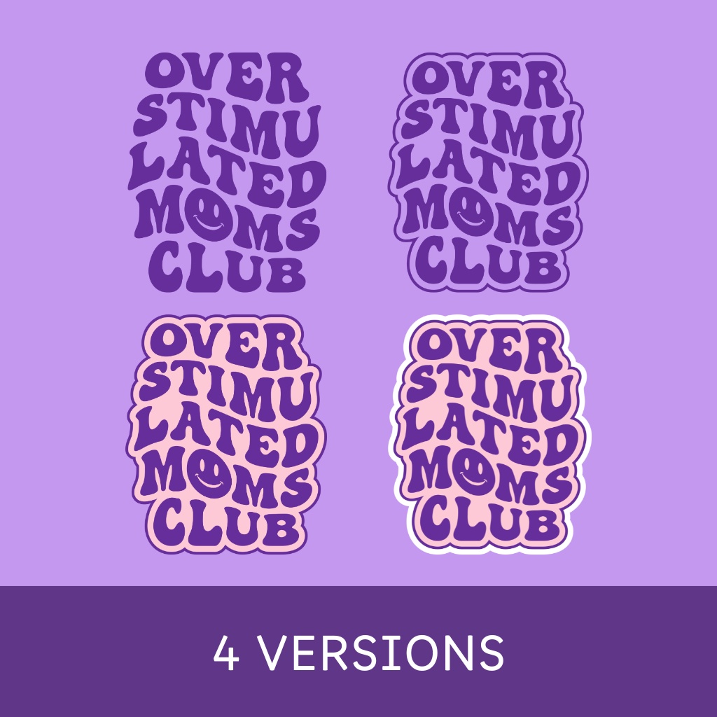 Overstimulated Moms Club Design (母の日デザイン)