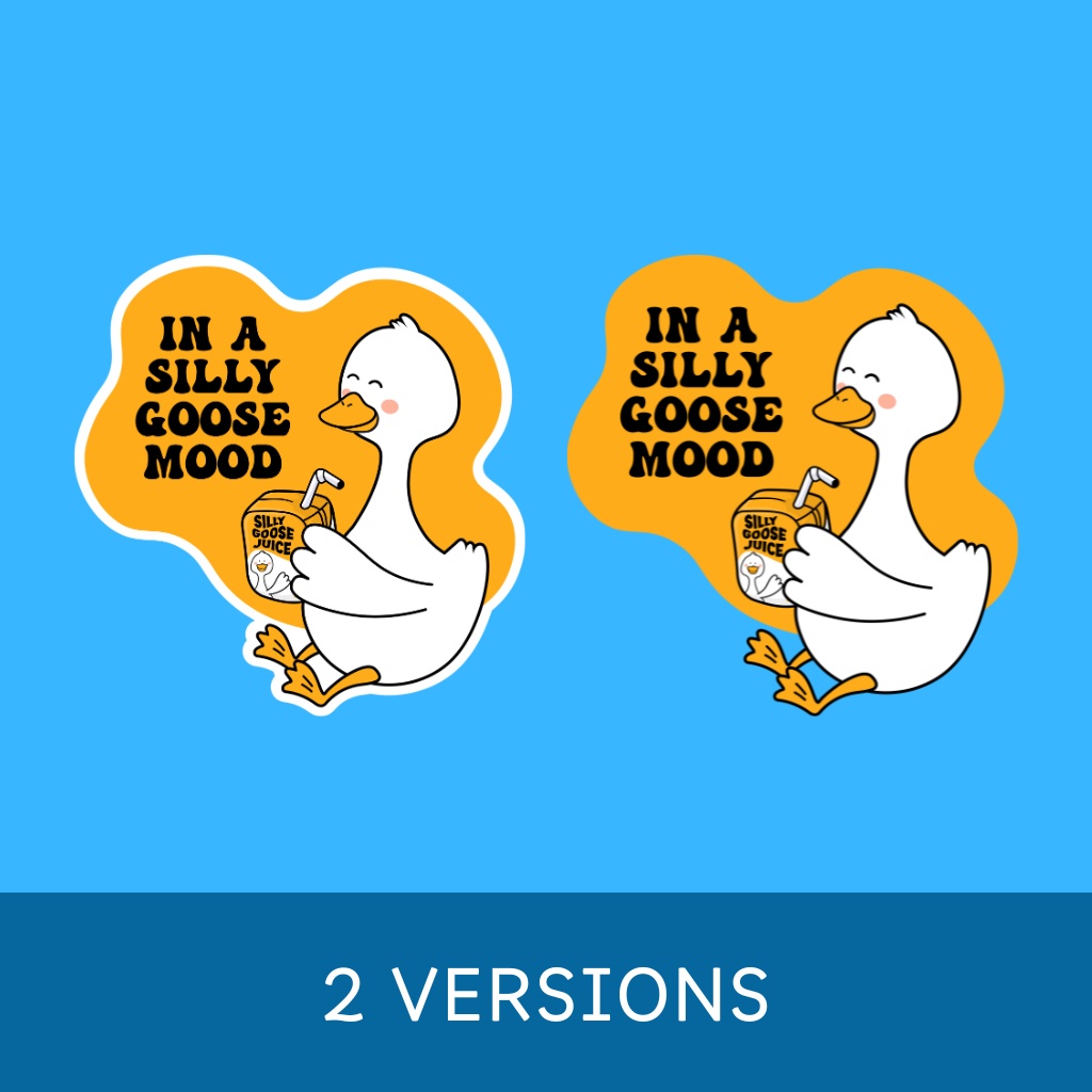 In a Silly Goose Mood PNG Sublimation (シリー・グース・ムード・デザイン)