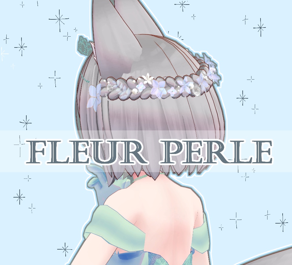 【VRChat】Fleur Perle【髪飾り】#BREAK_3D