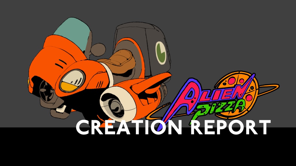 ALIEN PIZZA 製作レポート