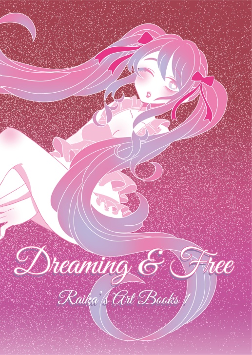raika's art book 「Dreaming & Free」