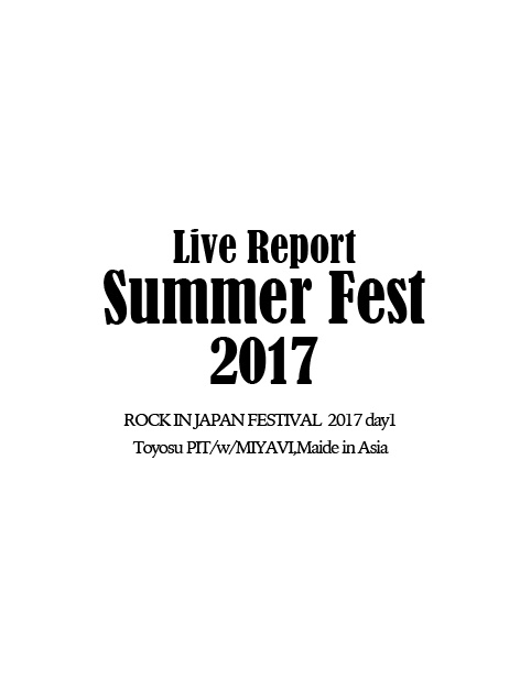 LIVE REPORT Summer Fest. 2017