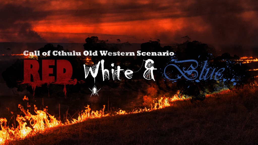 【西部劇CoC】Red, White and Blue