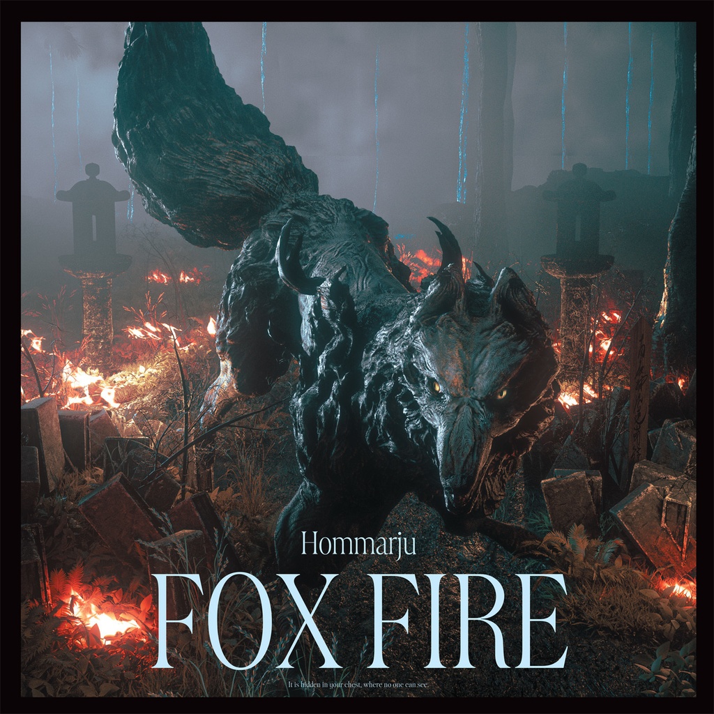 FOX FIRE / Hommarju