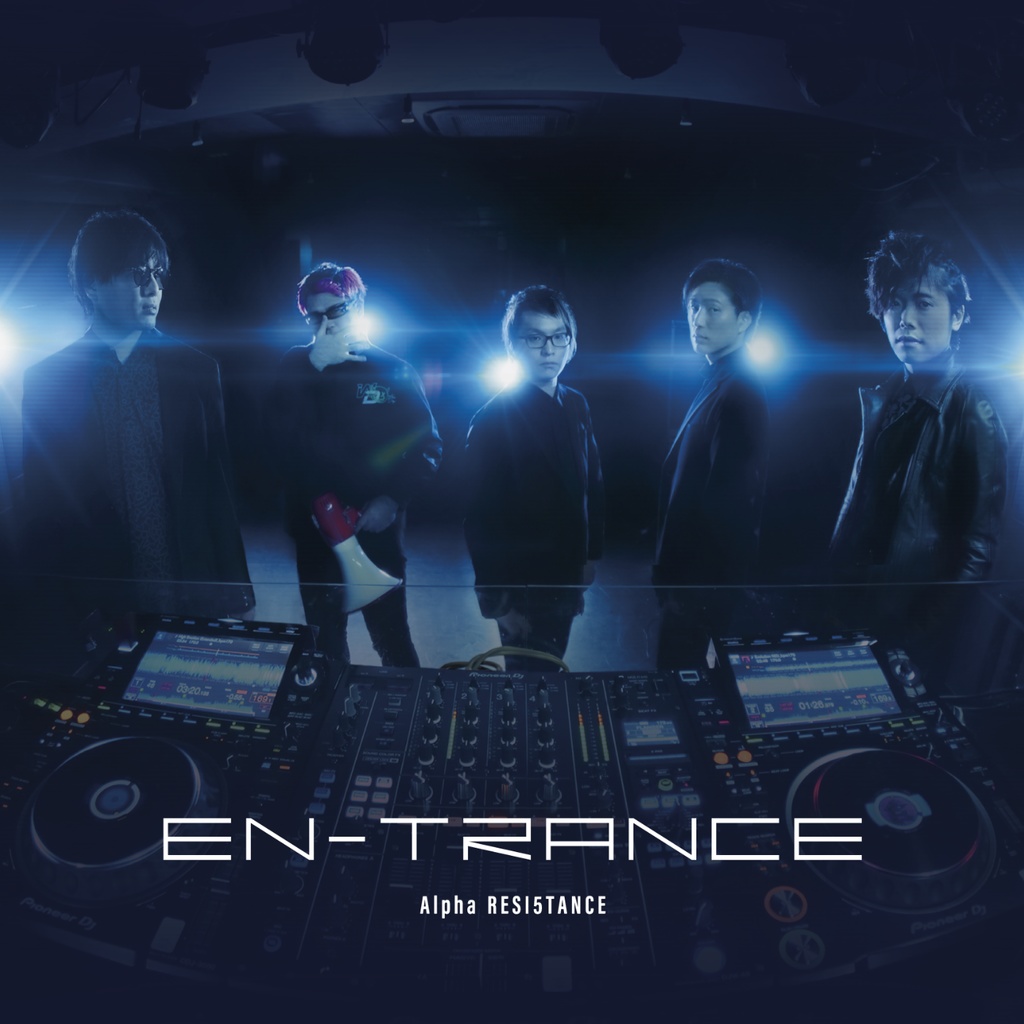 EN-TRANCE / Alpha RESI5TANCE
