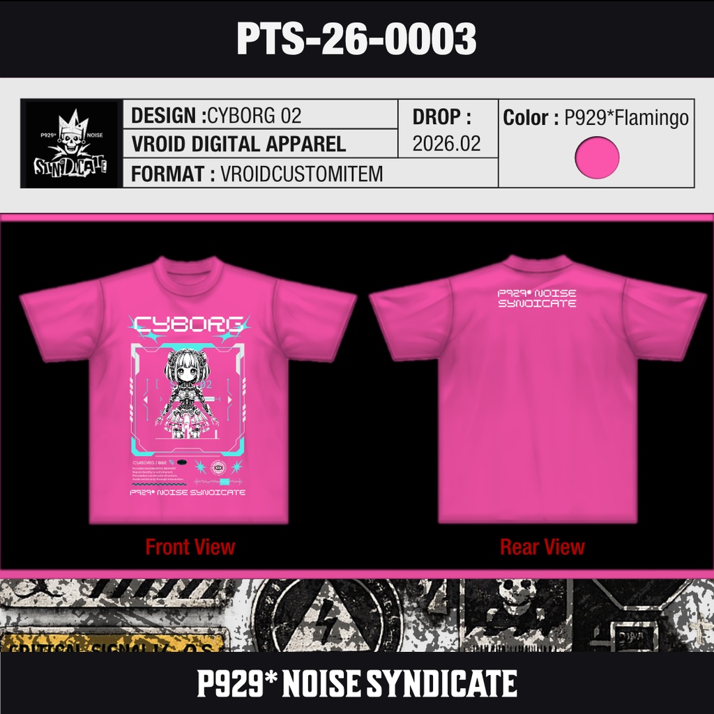 【VRoid Apparel】P929* Noise Syndicate — CYBORG-02 Tee【PTS-26-0003】