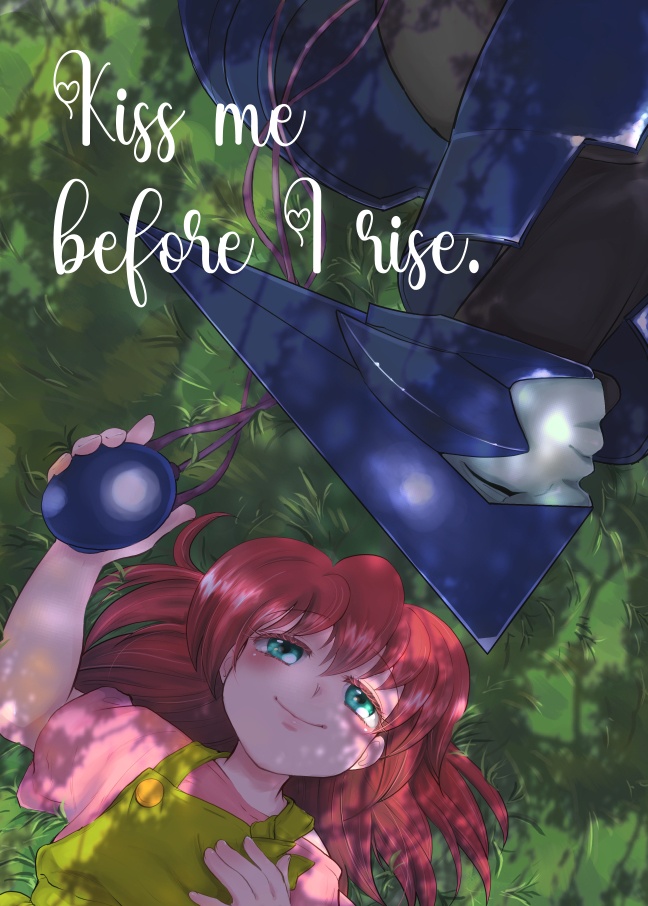 kiss me before I rise.