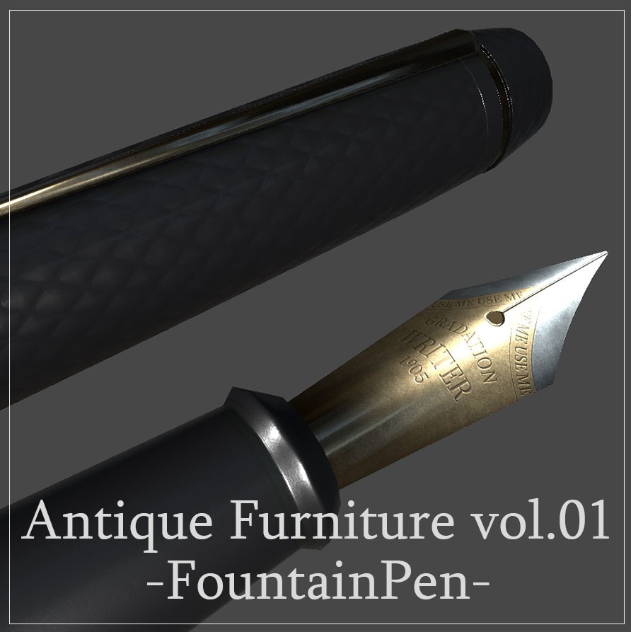 アンティーク家具vol.01 -万年筆- / Antique Furniture vol.01 -FountainPen-