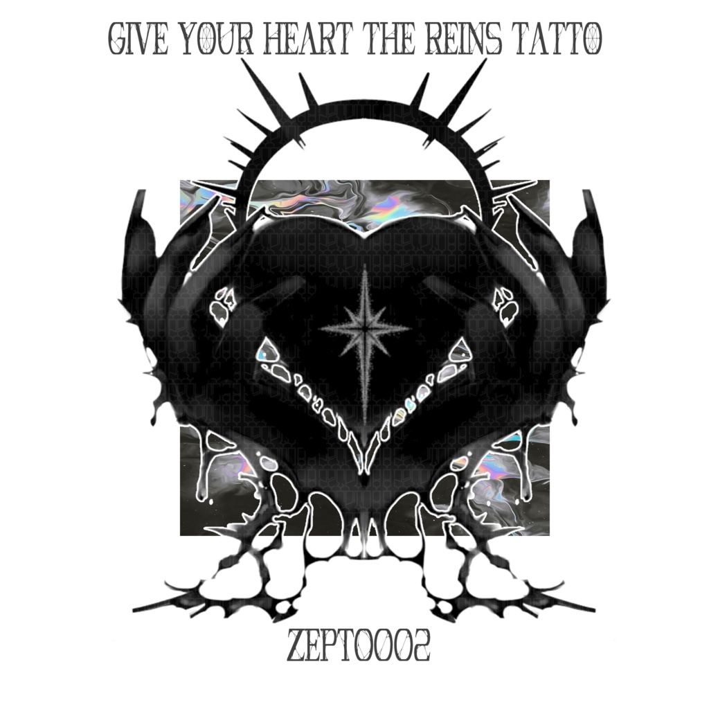 give your heart the reins tatto/ZEPTO002