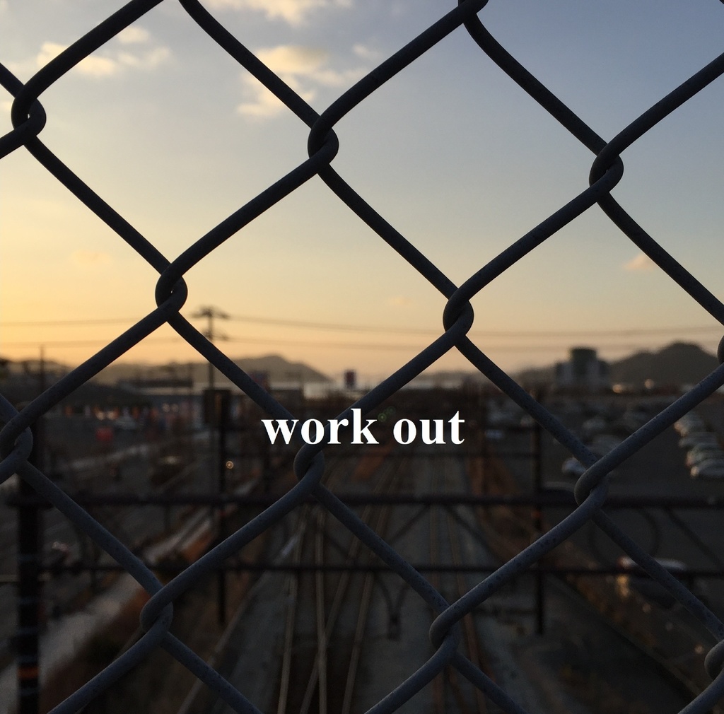 あの日々の影に泣いてないで（アルバム「work out」Track6）
