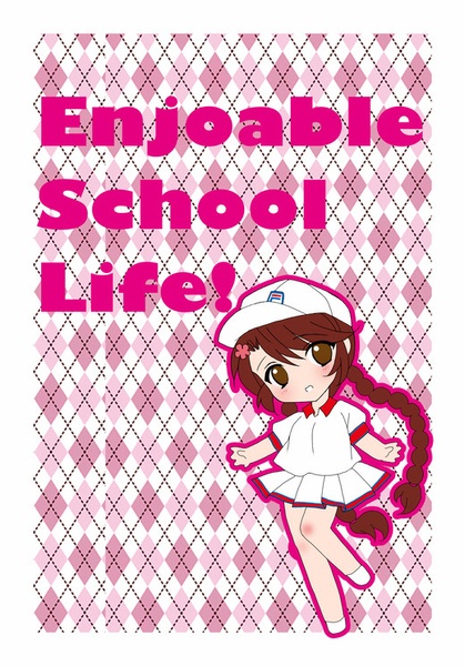 Enjoyable School Life！