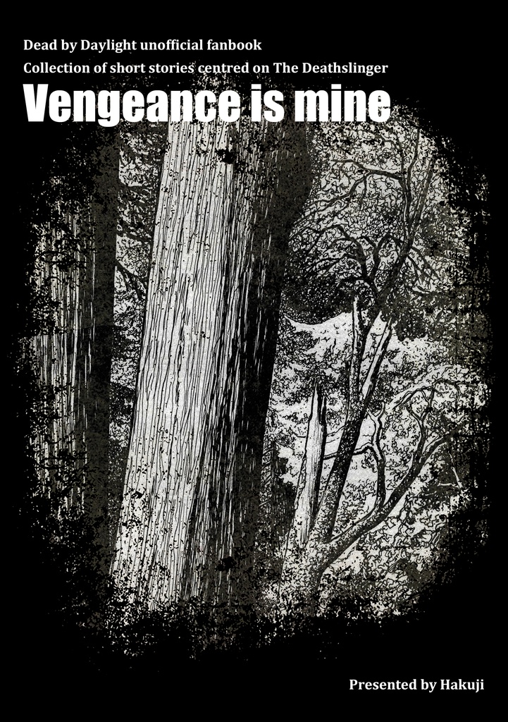 【デススリンガーWeb再録本】Vengeance is mine