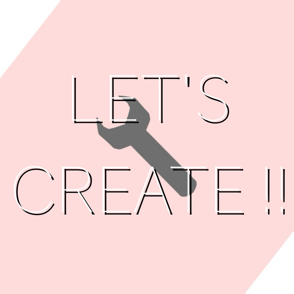LET'S CREATE !!