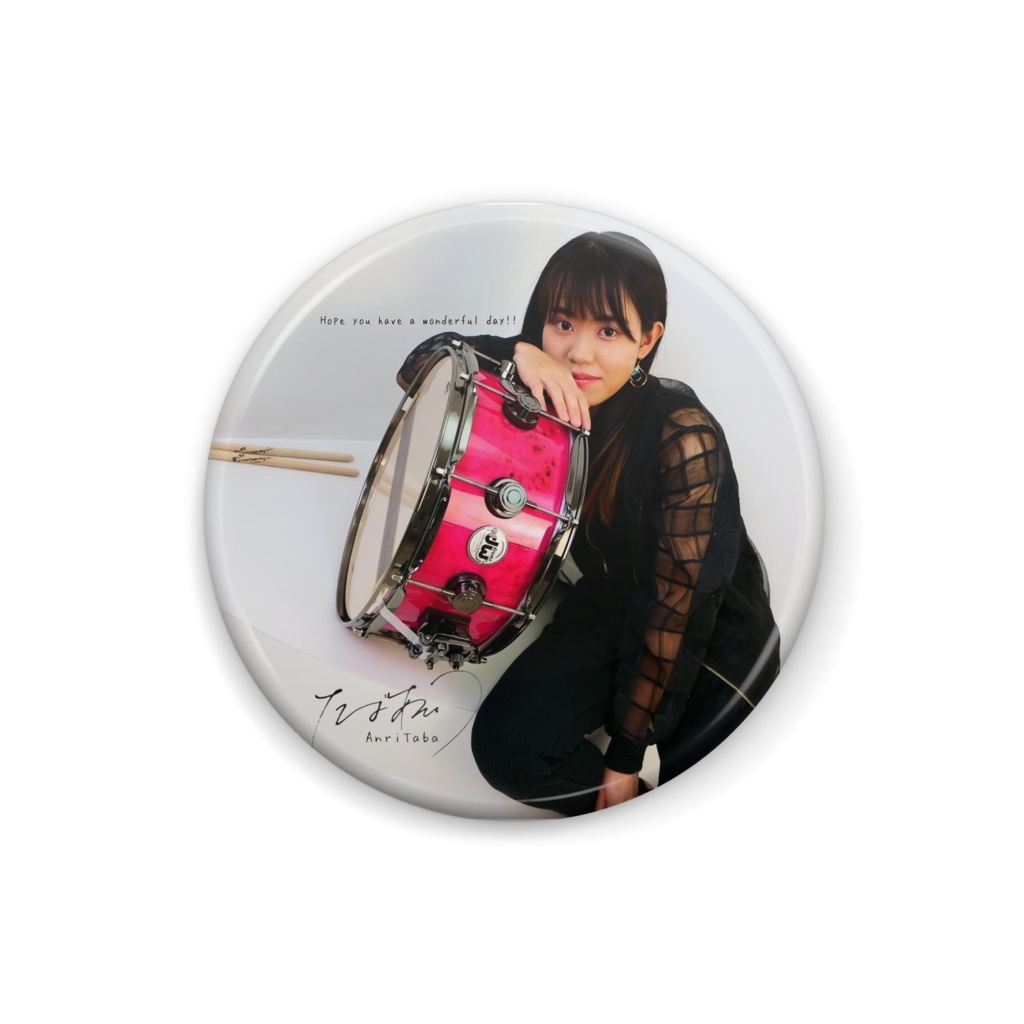 Hope you have a wonderful day!! 缶バッジ (全2種)