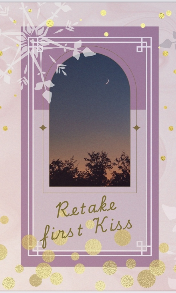 Retake first Kiss