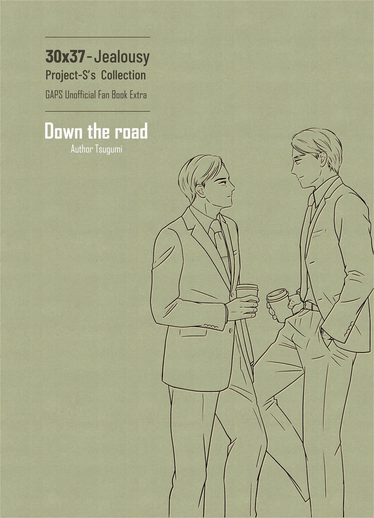 [30x37-Jealousy] Project-S's Collection 無配ペーパー第1弾［Down the road］