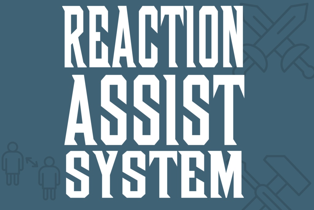 Unity用 リアクション＆支援システムアセット "Reaction Assist System""