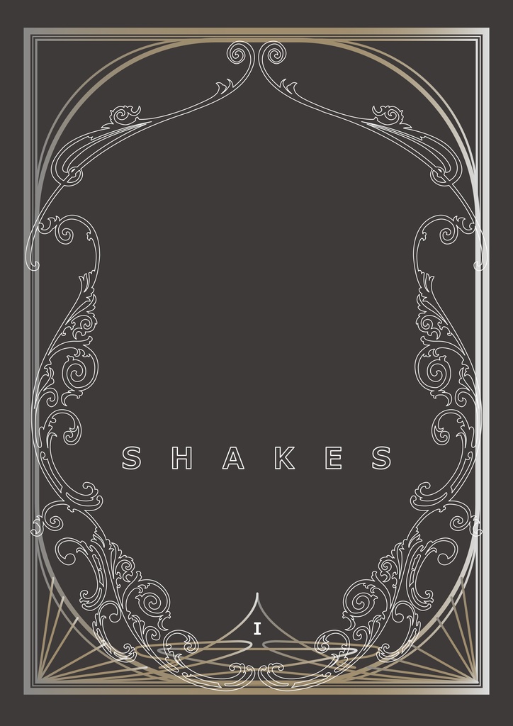SHAKES Ⅰ