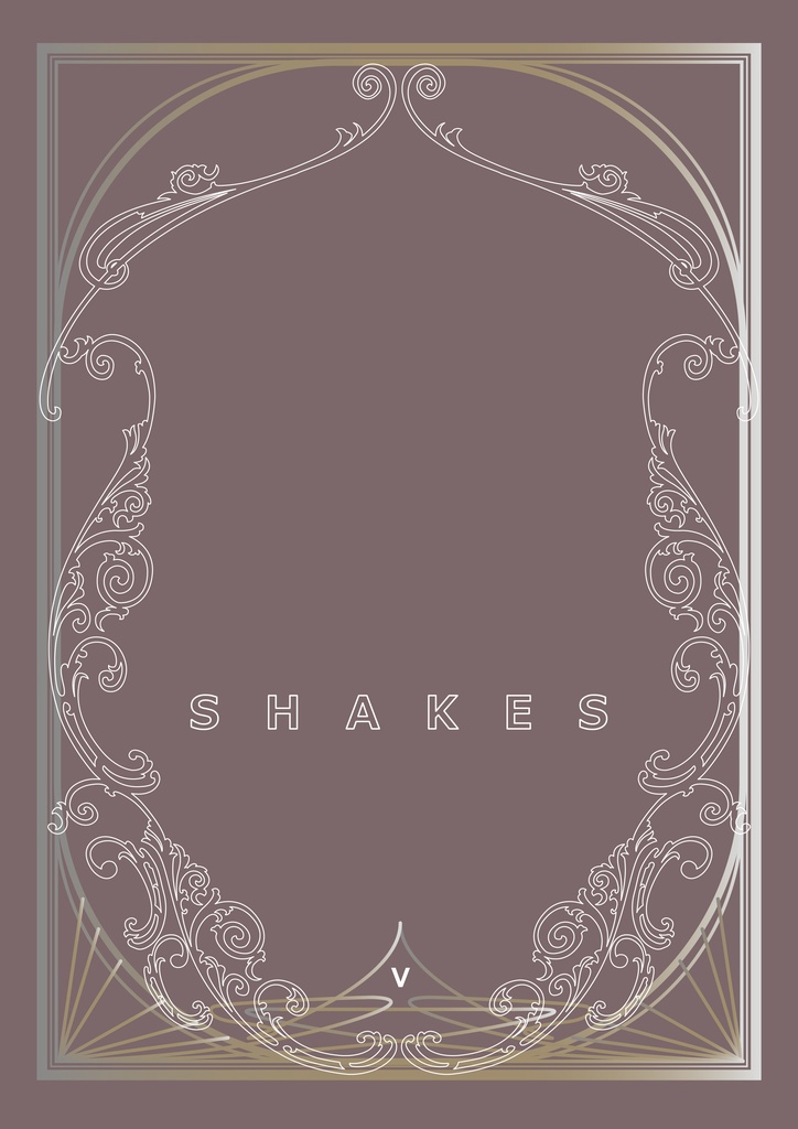 SHAKES Ⅴ