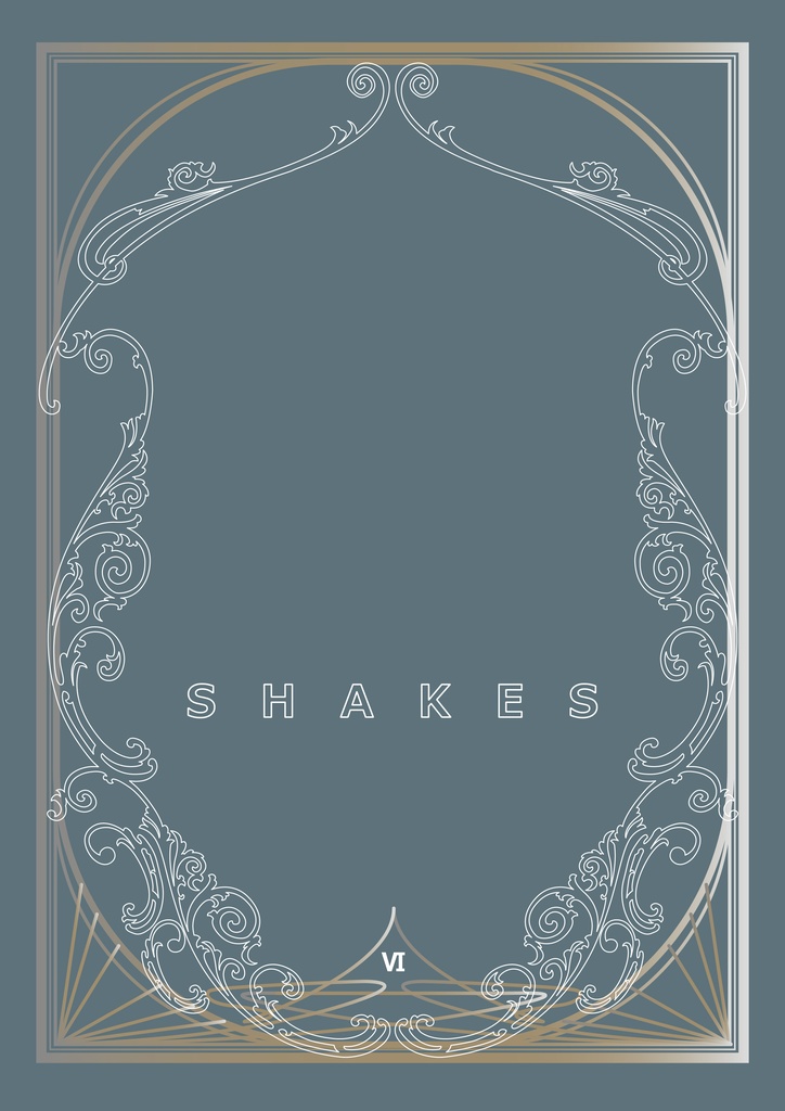 SHAKES Ⅵ