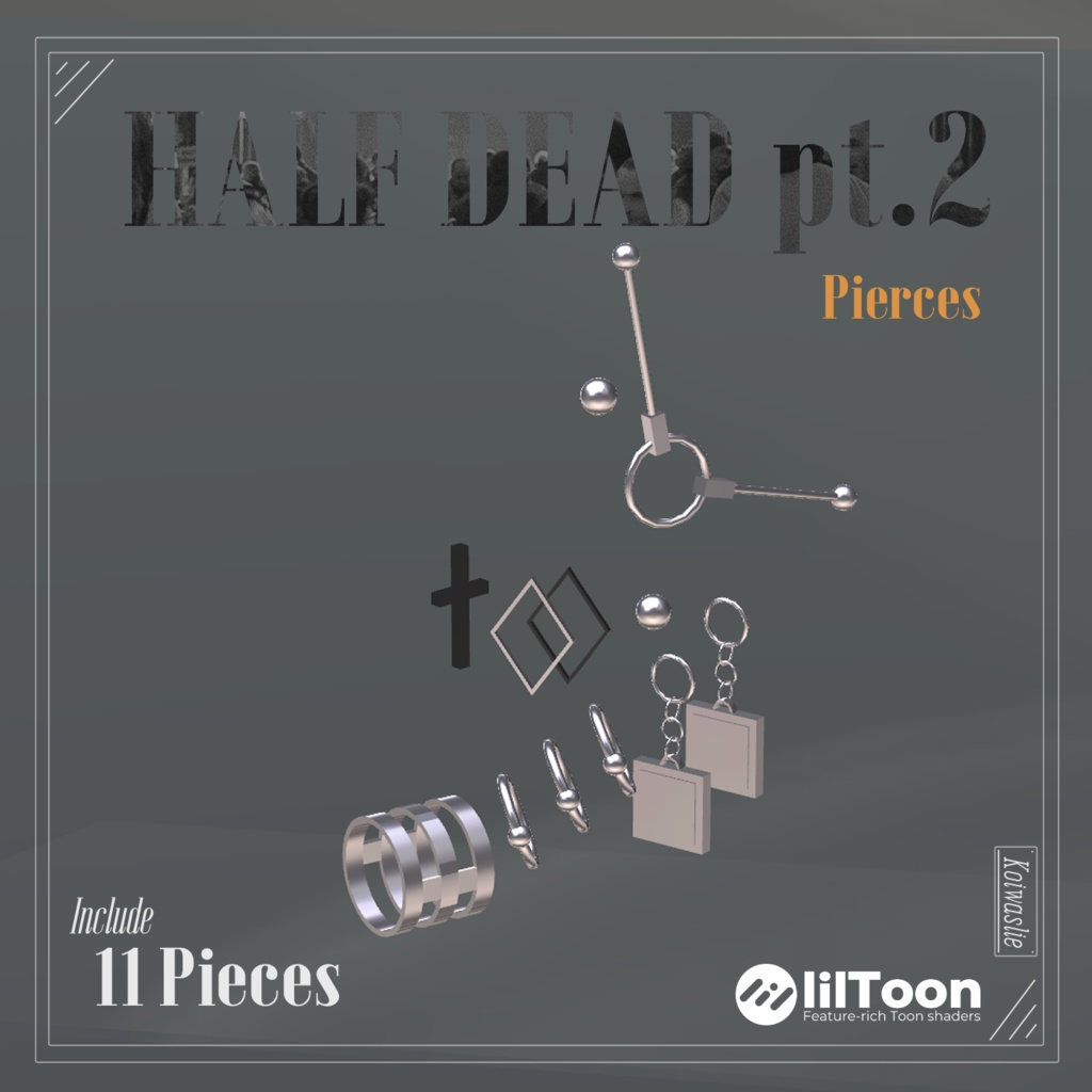 【VRCHAT想定3Dモデル】HalfDeadPierces pt.2【アクセサリ】 #KoiWasLie