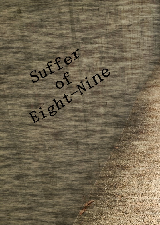 Suffer of Eight-Nine