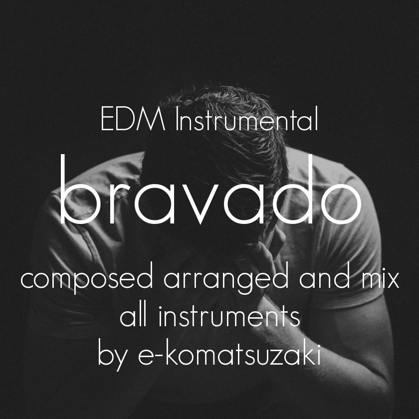 bravado