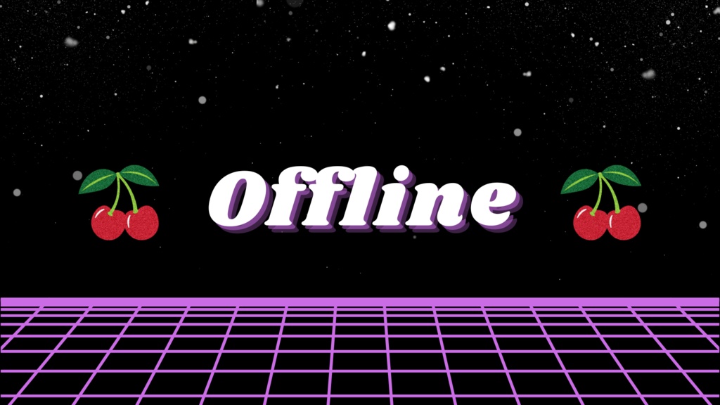 TWITCHのオフライン画像🍒