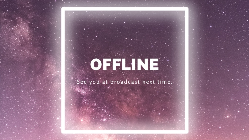 TWITCHのオフライン画像🦋