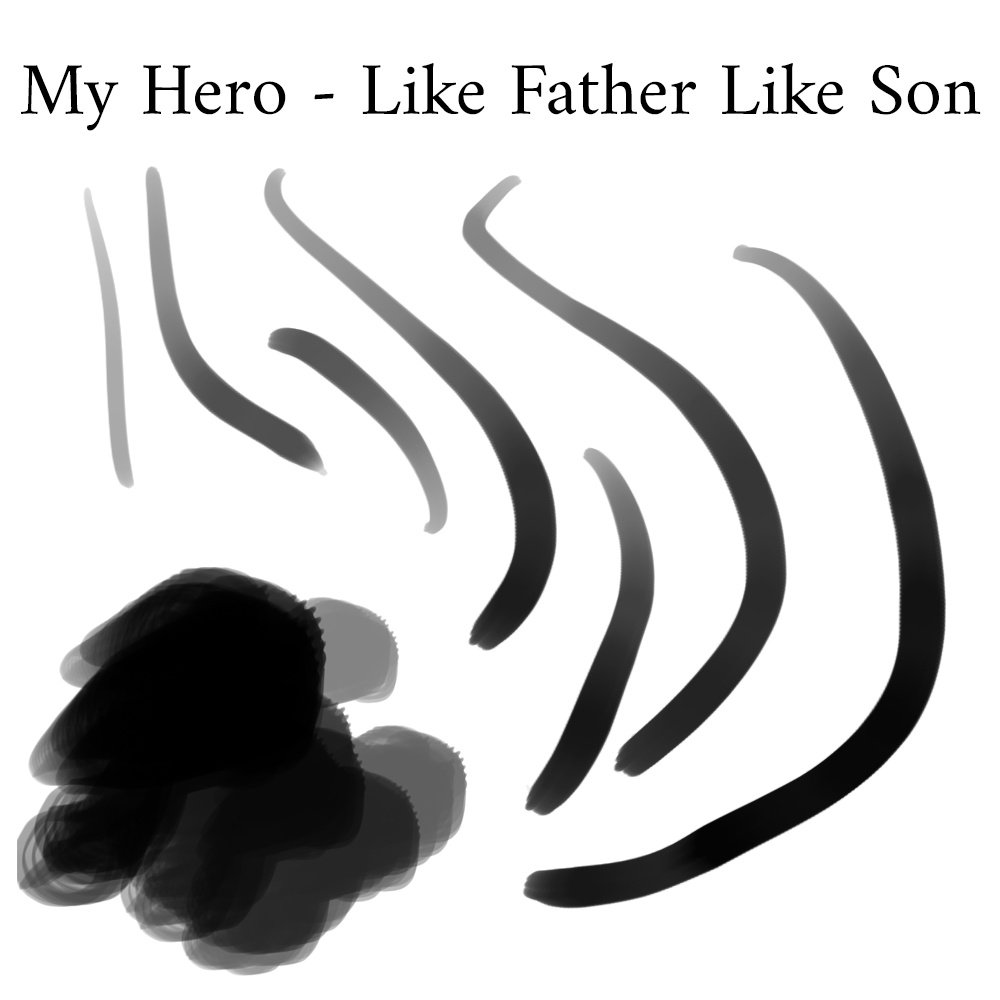 My Hero - Like Father Like Son (Brush)