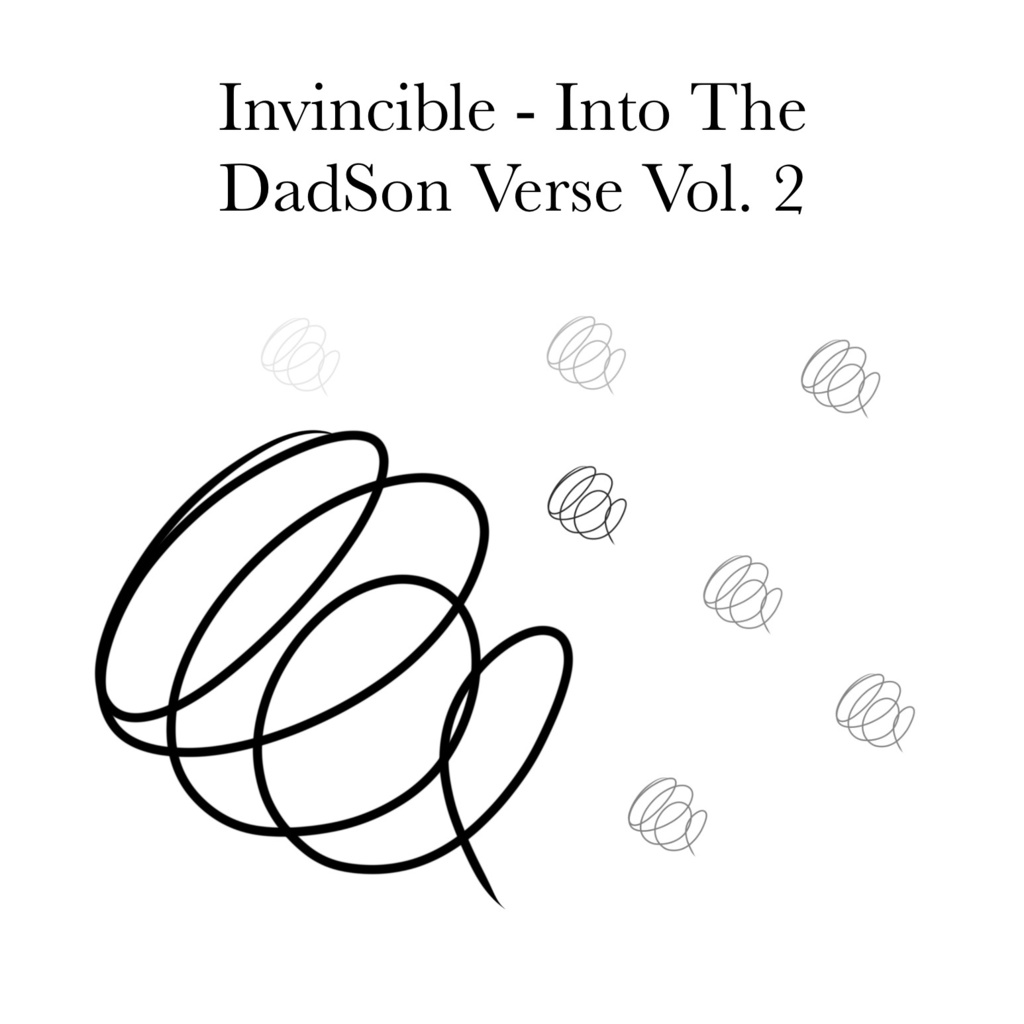 Invincible - Through The DadSon Verse Vol. 2