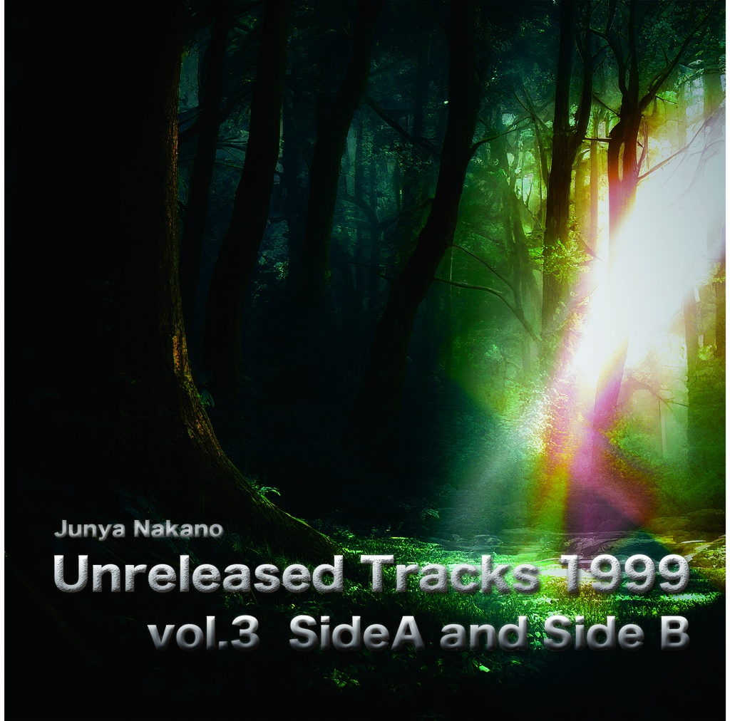 Junya Nakano - Unreleased Tracks 1999 vol.3     Side A and Side B[ダウンロード販売]