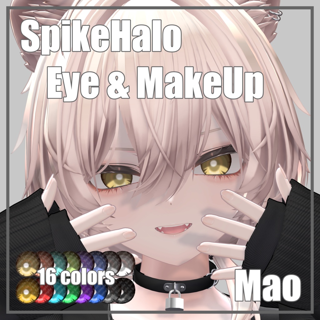 [Mao] SpikeHalo Eye & MakeUp