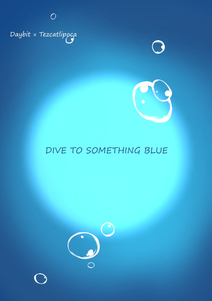 DIVE TO SOMETHING BLUE