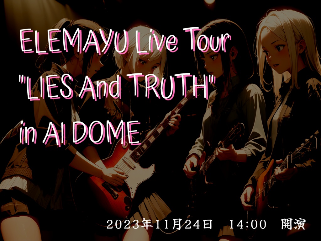 ELEMAYU Live Tour "LIES And TRUTH" in AI DOME