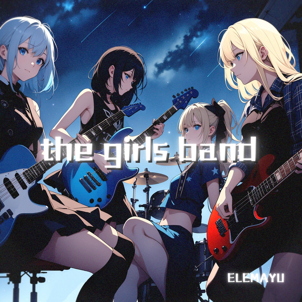 『the girls band』 -  ELEMAYU