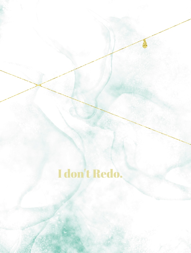 I don't Redo.