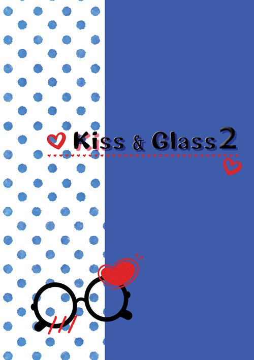 Kiss & Glass 2