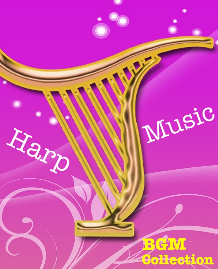 Harp music【BGM collection】
