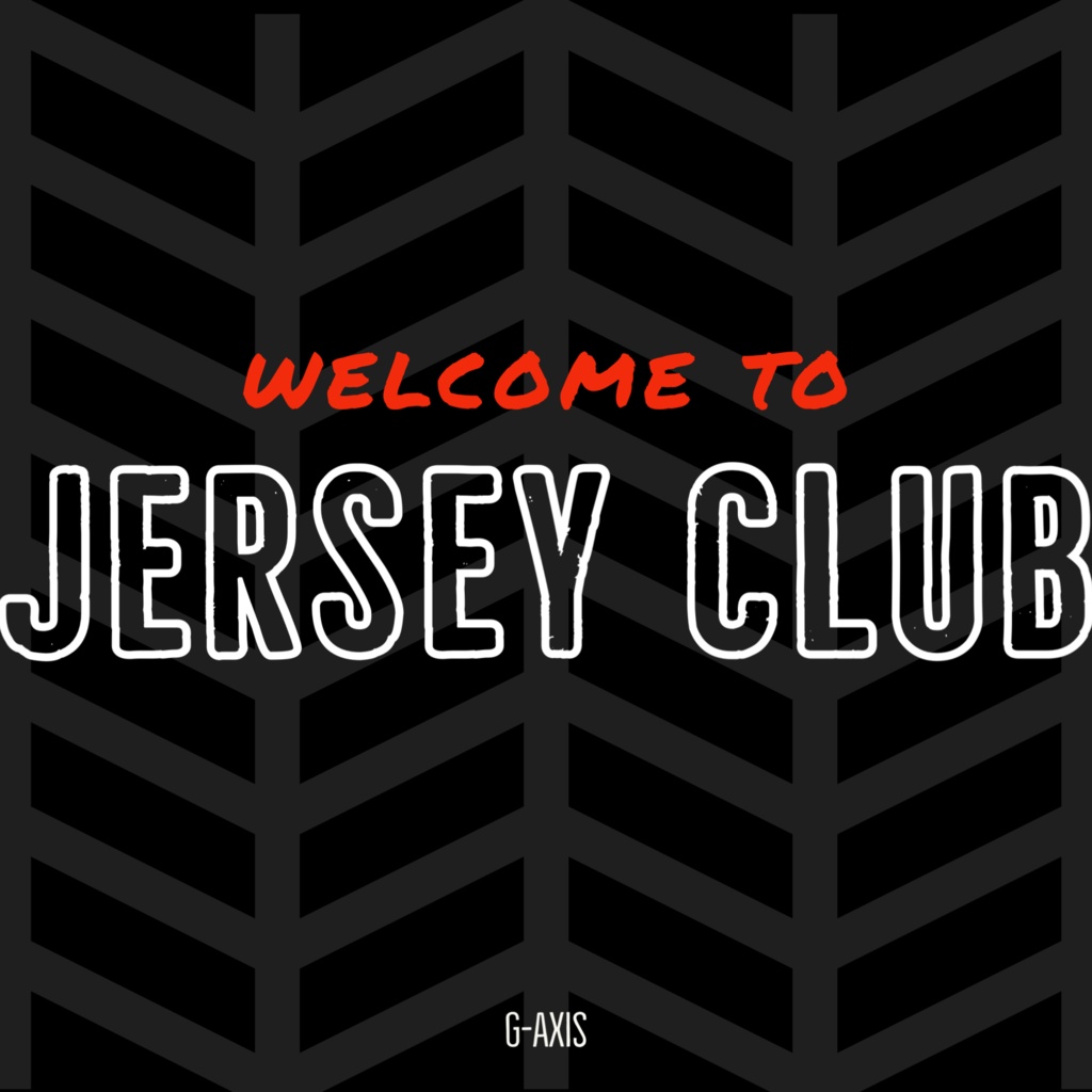 Welcome to jersey club 