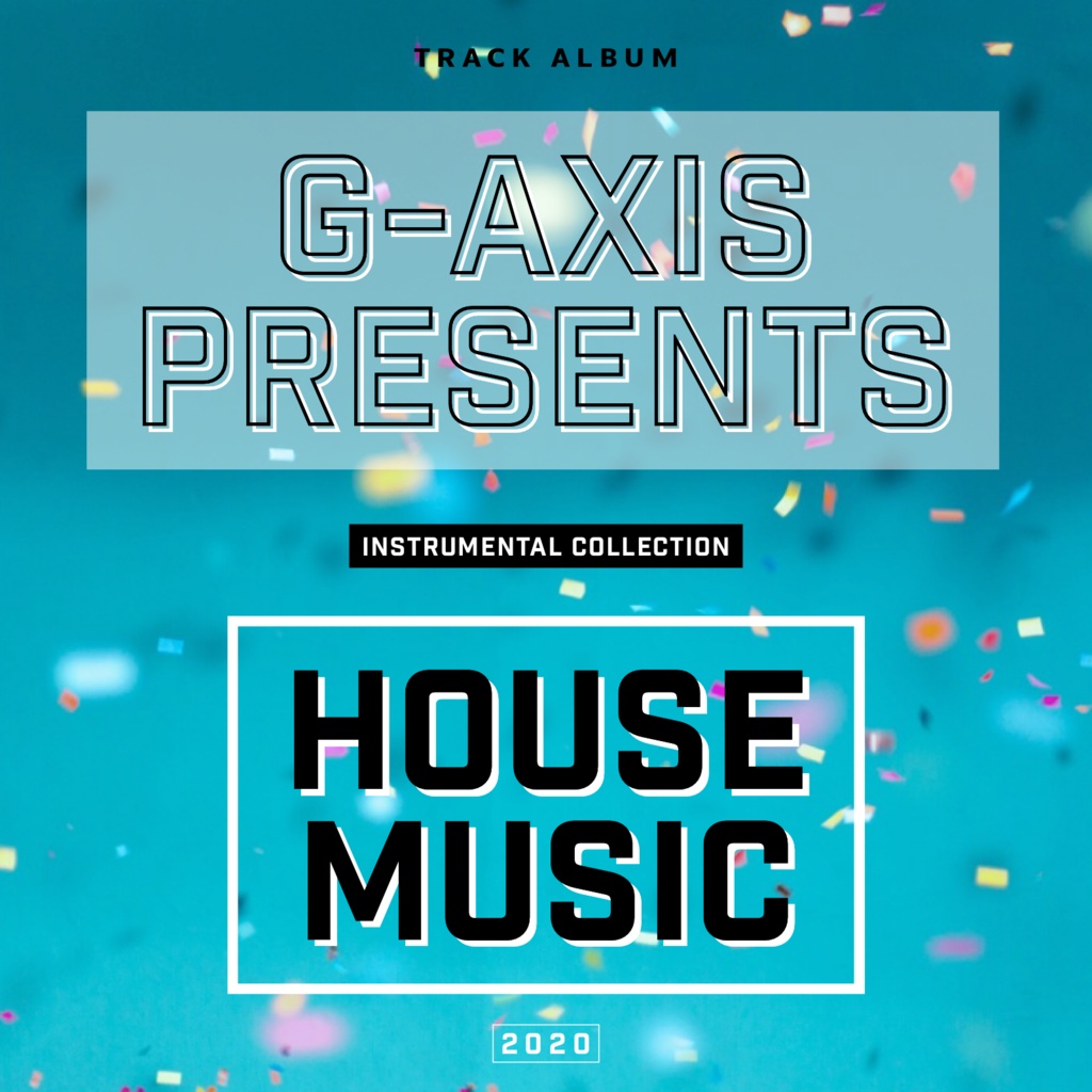 G-axis presents House music