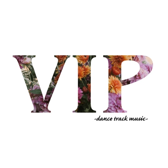 VIP -dance track music-