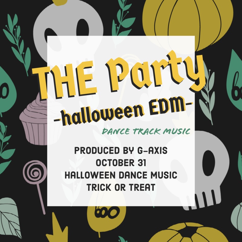 THE Party -Halloween EDM (Dance track music)
