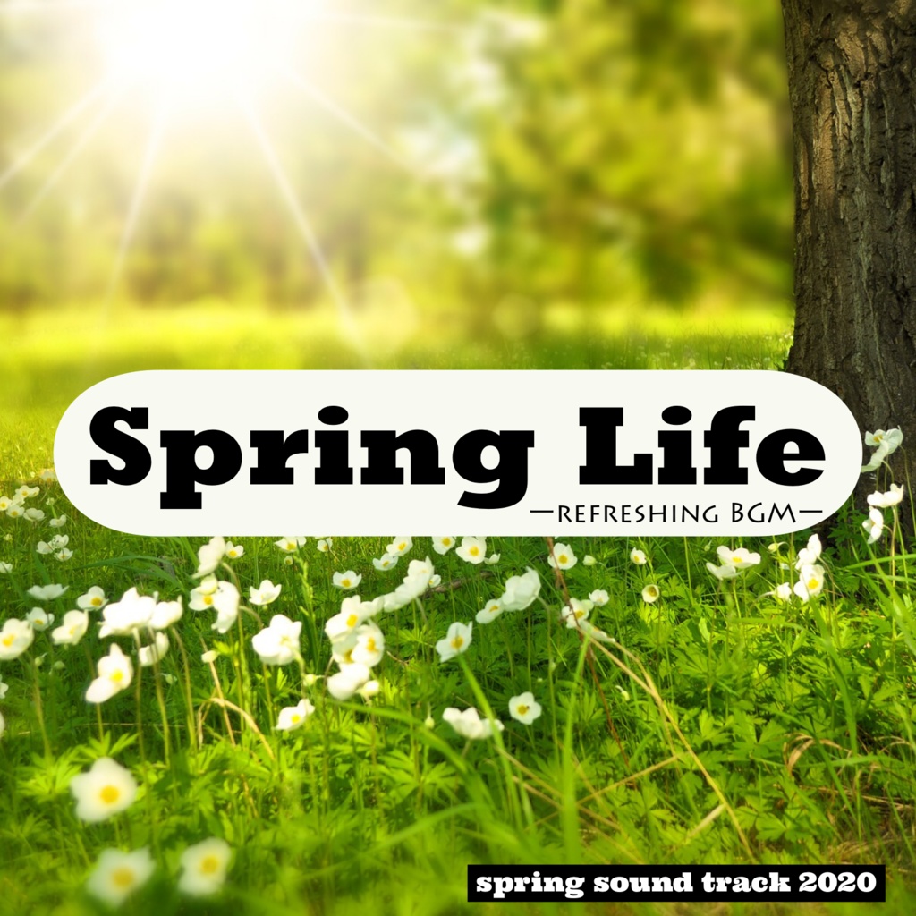 Spring Life -refreshing BGM-