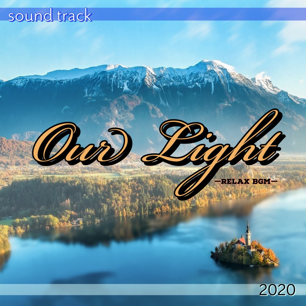 Our Light (Relax BGM)