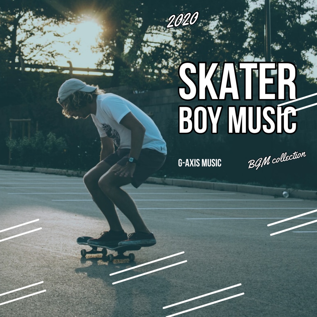 SKATER BOY MUSIC 2020 -BGM collection-